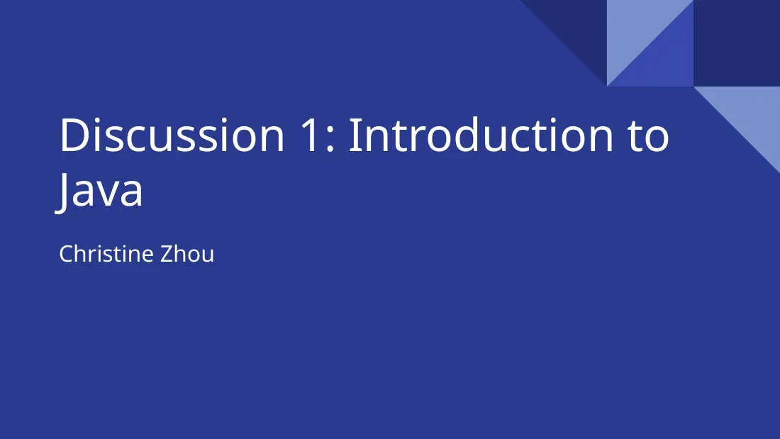 Introduction to Java (Discussion 1) (Giới thiệu về Java) - Christine Zhou