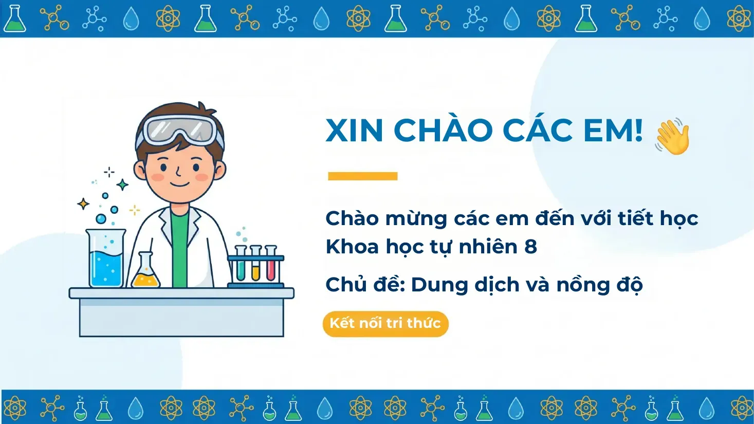 Khoa học tự nhiên Lớp 8 - Bài 4: Dung dịch và nồng độ
