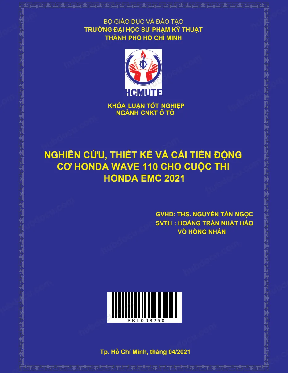 Đồ án tốt nghiệp Nghiên cứu, thiết kế và cải tiến động cơ Honda Wave 110 cho cuộc thi Honda EMC 2021