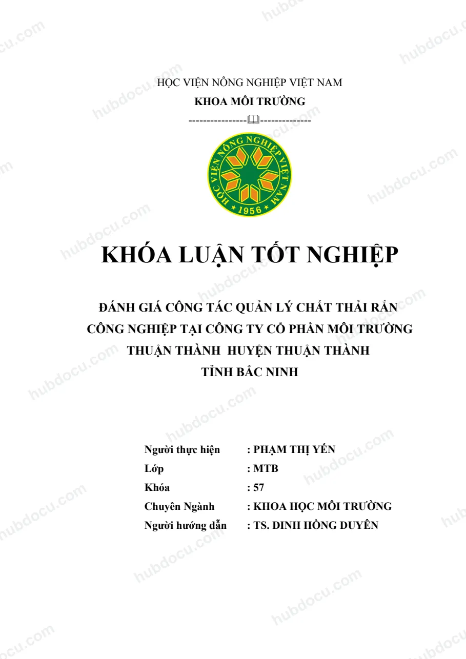 Khoá luận_ Đánh Giá Công Tác Quản Lý Chất Thải Rắn Công Nghiệp Tại Công Ty Cổ Phần Môi Trường Thuận Thành, Tỉnh Bắc Ninh